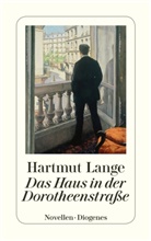 Hartmut Lange - Das Haus in der Dorotheenstraße