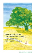 Jean-Jacques Sempé, Patric Süskind, Patrick Süskind - Die Geschichte von Herrn Sommer