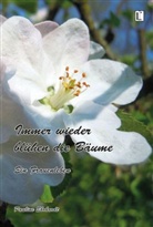 Pauline Ehrhardt - Immer wieder blühen die Bäume