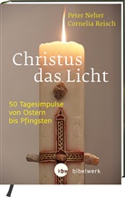Pete Neher, Peter Neher, Cornelia Reisch - Christus das Licht