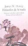 James W. Heisig - Filósofos de la nada : un ensayo sobre la escuela de Kioto