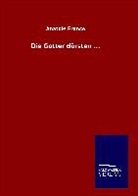 Anatole France - Die Götter dürsten