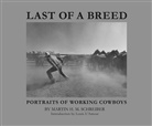 Martin Schreiber, Martin Schreiber, Martin H. M. Schreiber, Richar Reisen, Richard Reisen - Last of a Breed