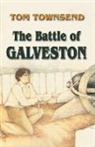 Tom Townsend - The Battle of Galveston