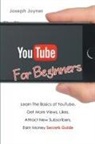 Joseph Joyner - Youtube For Beginners