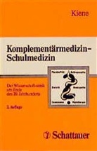 Helmut Kiene - Komplementärmedizin - Schulmedizin