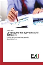 Vito Di Santo - La flexicurity nel nuovo mercato del lavoro