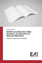 Leonardo Lastilla - Dell'Oscuro Disastro della Scrittura: la Narrativa di Maurice Blanchot