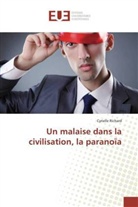 Cyrielle Richard, Richard-C - Un malaise dans la civilisation,