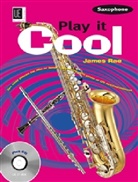 James Rae - Play it Cool - Saxophone mit CD