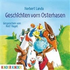 Norbert Landa, Rolf Nagel - Geschichten vom Osterhasen, 1 Audio-CD (Audio book)