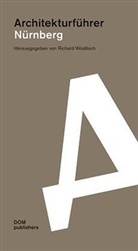 Richar Woditsch, Richard Woditsch - Architekturführer Nürnberg