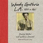 William Deverall, William Deverell, William F. Deverell, Darryl Holter, Darryl Deverall Holter, Jon Stich - Woody Guthrie: L.A. 1937 to 1941