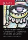 Gavin Brown, Gavin Browne Brown, Kath Browne, Gavin Brown, Kath Browne, Browne Kath - The Routledge Research Companion to Geographies of Sex and