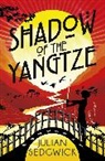 Julian Sedgwick, Sedgwick Julian - Ghosts of Shanghai: Shadow of the Yangtze