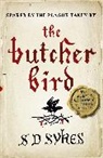 S D Sykes, S D Sykes, S. D. Sykes - The Butcher Bird