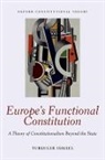 Turkuler Isiksel, Turkuler (Assistant Professor of Politica Isiksel - Europe''s Functional Constitution