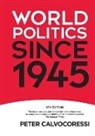 Calvocoressi, Peter Calvocoressi - World Politics Since 1945