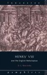 Newcombe, David G Newcombe, David G. Newcombe - Henry VIII and the English Reformation