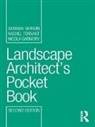 Nicola Garmory, Nicola (TGP Glasgow Garmory, Garmory Nicola, Rachel Tennant, Rachel (Tgp Glasgow Tennant, Tennant Rachel... - Landscape Architect''s Pocket Book