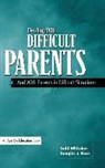 Douglas Fiore, Douglas J. Fiore, WHITAKER, Todd Whitaker - Dealing With Difficult Parents