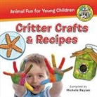 Michele Reyzer - Critter Crafts & Recipes