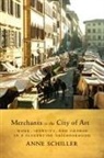 Anne Schiller, Anne L. Schiller - Merchants in the City of Art