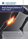 Henrique Jones, Francois Kelberline, Burt Klos - EFOST Surgical Techniques in Sports Medicine - Knee Surgery