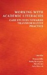 Kathy Harrington, Mary R. Lea, Theresa Lillis - Working with Academic Literacies: Case Studies Towards Transformative Practice