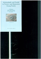 Norbert Christian Wolf, Uta Degner, Han Weichselbaum, Hans Weichselbaum, Norbert Christian Wolf - Autorschaft und Poetik in Texten und Kontexten Georg Trakls