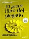 Paul Jackson - El gran libro del plegado : técnicas de plegado para diseñadores y arquitectos 2