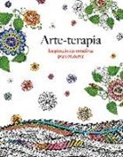 Christina Rose - Arte-terapia : inspiraciones creativas para colorear