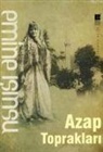 Emine Isinsu - Azap Topraklari