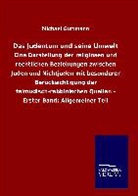 Michael Guttmann - Das Judentum und seine Umwelt