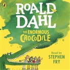 Quentin Blake, Roald Dahl, Stephen Fry, Quentin Blake, Stephen Fry - The Enormous Crocodile (Hörbuch)