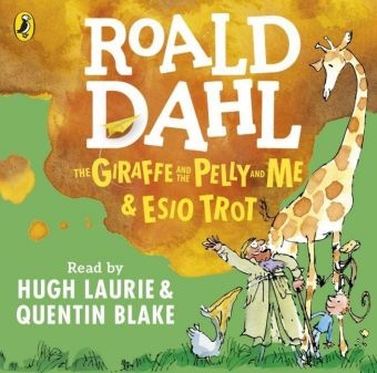 Roald Dahl, Hugh Laurie, Blake Quentin, Quentin Blake, Quentin Blake, Hugh Laurie... - The Giraffe and the Pelly and Me & Esio Trot (Hörbuch) - Unabridged CD Audio