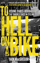 Iain MacGregor - To Hell on a Bike