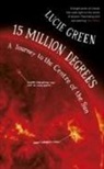 Lucie Green, Professor Lucie Green - 15 Million Degrees