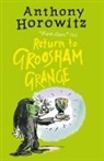 Anthony Horowitz - Return to Groosham Grange