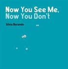 Silvia Borando, Silvia Borando - Now You See Me, Now You Don''t