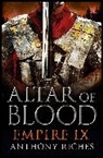 Anthony Riches, Riches Anthony - Altar of Blood: Empire IX