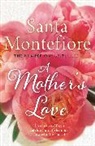 Santa Montefiore, Montefiore Santa - A Mother's Love