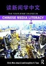 Chris Wen-Chao Li, Chris Wen-Chao (San Francisco State University Li, Chris Wen-chao (San Francisco State University) Li, Chris Wen-Chao Tsao Li, Chris Wen-chao/ Tsao Li, Josephine Tsao... - Routledge Course in Chinese Media Literacy