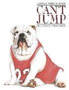 Bruce Whately, Bruce Whatley - Little White Dogs Can''t Jump