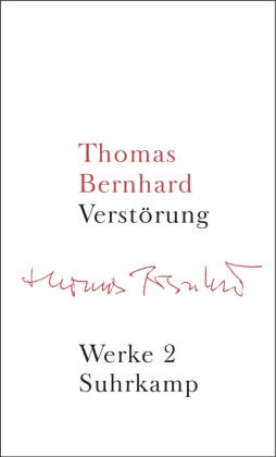 Thomas Bernhard, Marti Huber, Martin Huber, Schmidt-Dengler, Schmidt-Dengler, … - Werke in 22 Bänden - Bd. 2: Verstörung