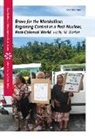 A. J. Barker, Holly Barker, Holly (University of Washington) Barker, Holly M. Barker - Bravo for the Marshallese: Regaining Control in a Post-Nuclear, Post-Colonial World