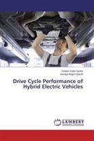 Godwin Kafu Ayetor, Godwin Kafui Ayetor, George Bright Gyamfi - Drive Cycle Performance of Hybrid Electric Vehicles
