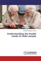 Sebastian Mudenda Chikuta - Understanding the health needs of older people