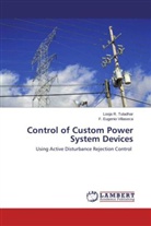 Looja Tuladhar, Looja R Tuladhar, Looja R. Tuladhar, F Eugenio Villaseca, F. Eugenio Villaseca - Control of Custom Power System Devices