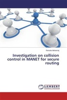 Renuka Mohanraj - Investigation on collision control in MANET for secure routing